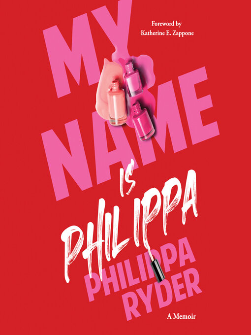 Title details for My Name is Philippa by Philippa Ryder - Wait list